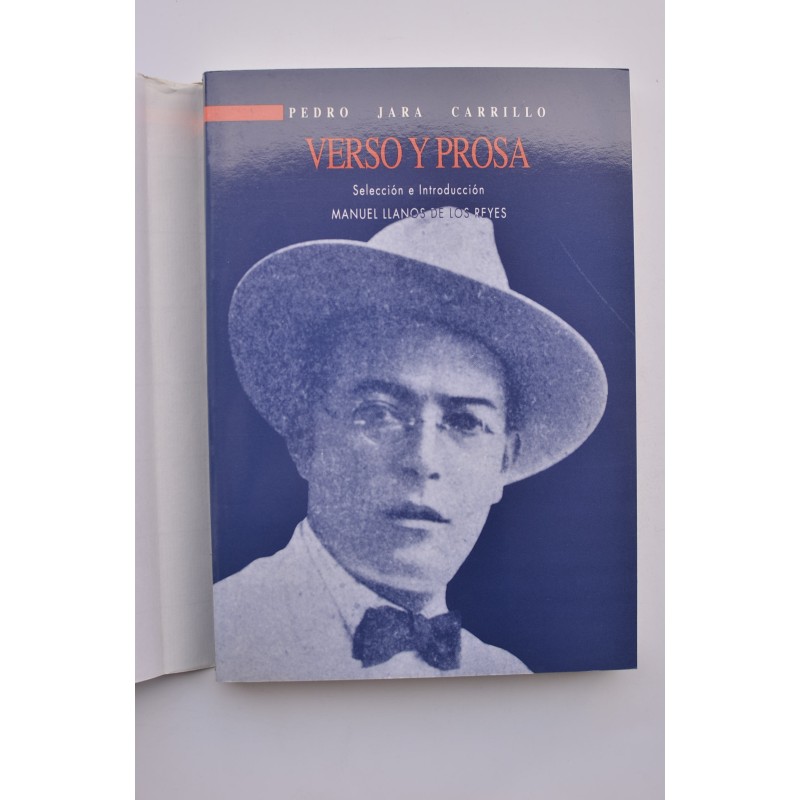 Pedro Jara Carrillo. Verso y prosa