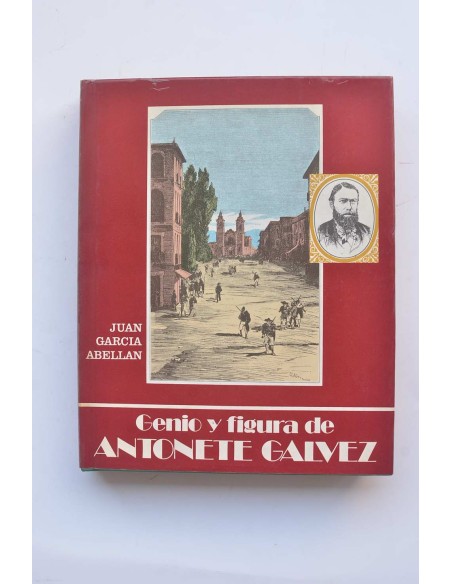 Genio y figura de Antonete Gálvez