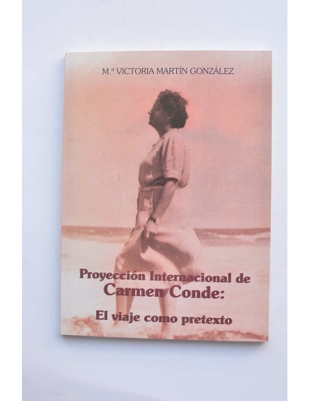 Proyección internacional de Carmen Conde : el viaje como pretexto