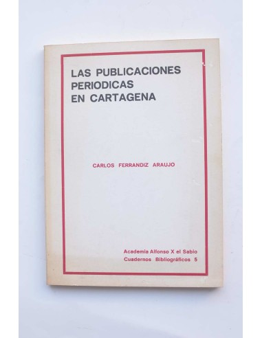 Las publicaciones periódicas en Cartagena : primera selección