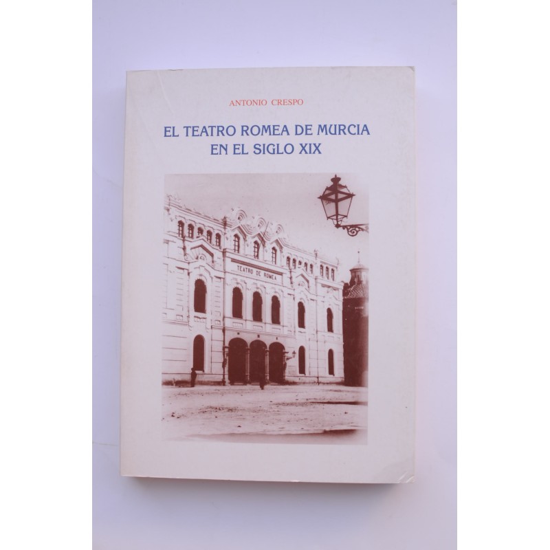 El Teatro Romea del Murcia en el siglo XIX
