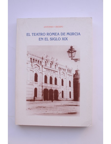 El Teatro Romea del Murcia en el siglo XIX