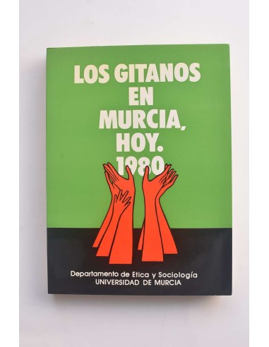 Los gitanos en Murcia, hoy, 1980