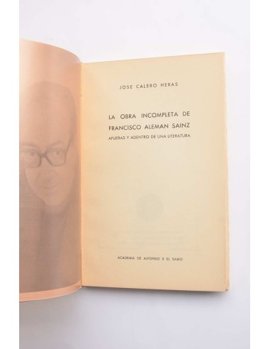 La obra incompleta de Francisco Alemán Sainz :...