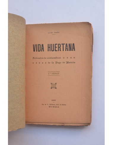 Vida huertana. Artículos de costumbres de la...