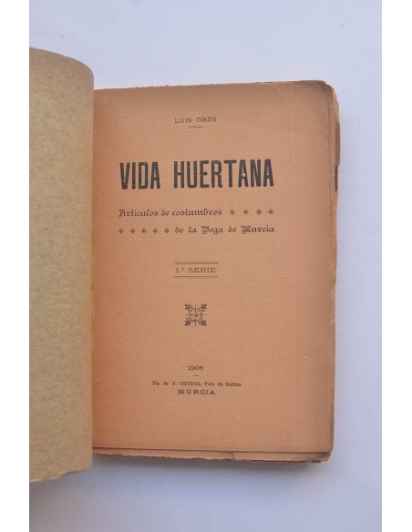 Vida huertana. Artículos de costumbres de la Vega de Murcia