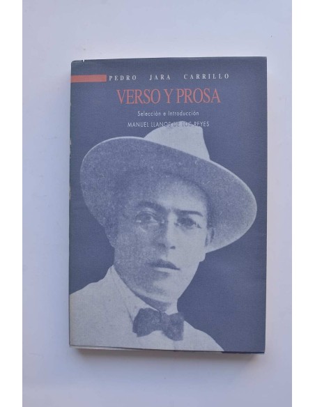 Pedro Jara Carrillo. Verso y prosa