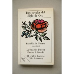 TRES novelas del siglo de Oro. Lazarillo de Tormes