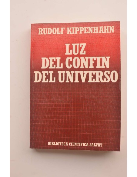 Luz del confín del Universo. El Universo y sus inicios