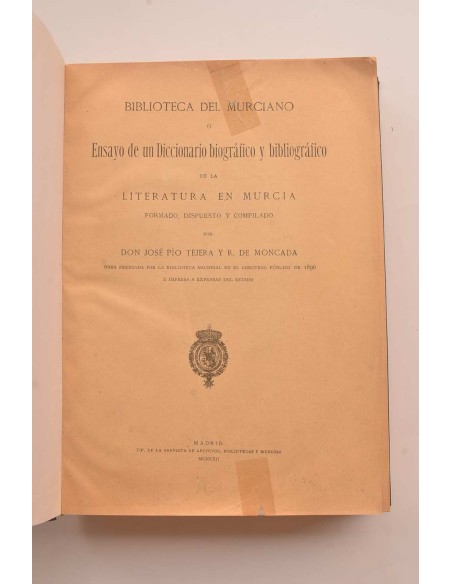 Biblioteca del murciano o Ensayo de un diccionario y bibliográfico en la literatura murciana