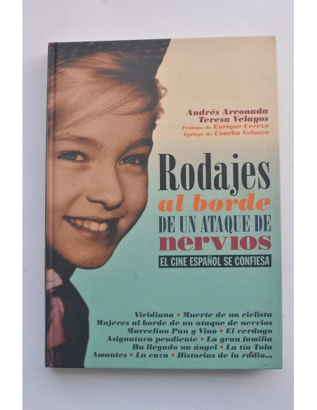 Rodajes al borde de un ataque de nervios. El cine español se confiesa