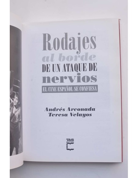 Rodajes al borde de un ataque de nervios. El cine español se confiesa