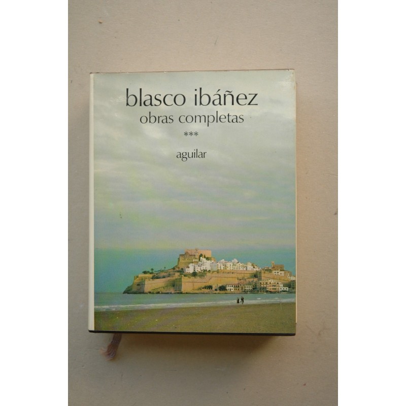 Obras completas de Vicente Blasco Ibáñez. Tomo III.