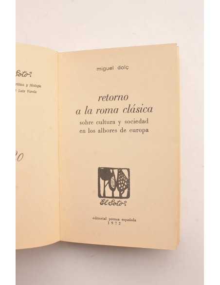 Retorno a la Roma clásica. Sobre cultura y sociedad en los albores de Europa