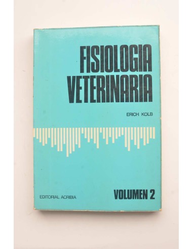 Fisiología veterinaria. Vol. II