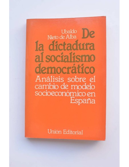 De la dictadura al socialismo democrático
