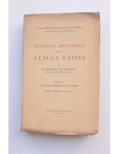 Sintaxis histórica de la lengua latina. Tomo II, 1. Las formas personales del verbo