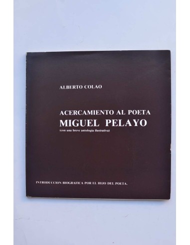 Acercamiento al poeta Miguel Pelayo. Con una breve antología ilustrativa