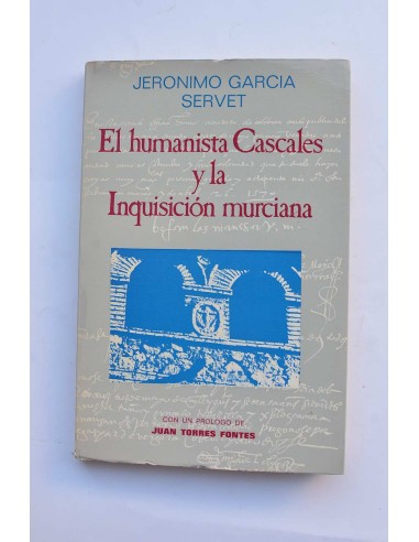 El humanista Cascales y la Inquisición murciana