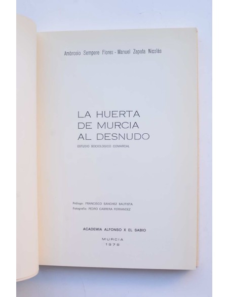 La huerta de Murcia al desnudo : estudio sociológico comarcal
