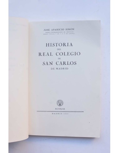 Historia del Real Colegio de San Carlos en Madrid
