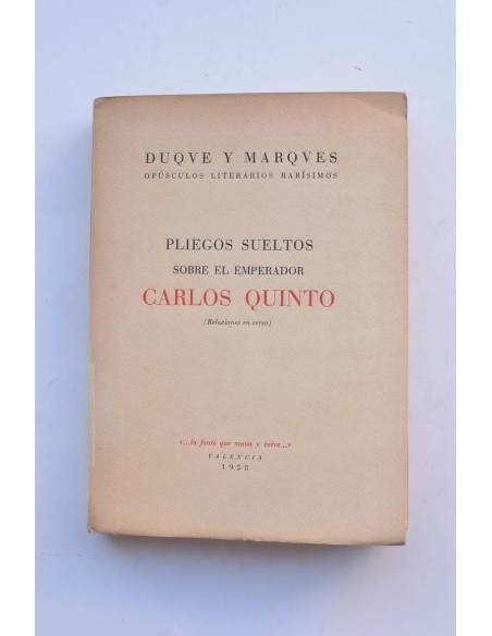 Pliegos sueltos sobre el emperador Carlos Quinto. Relaciones en verso