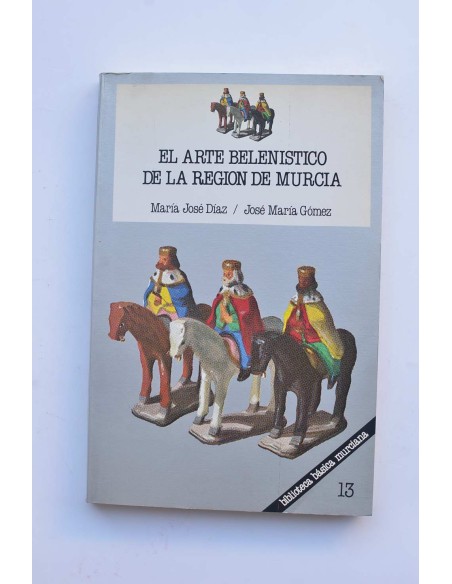 El arte belenístico de la Región de Murcia