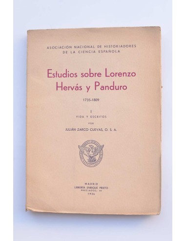 Estudios sobre Lorenzo Hervás y Paduro . 1735 - 1809. I. Vidas y escritos