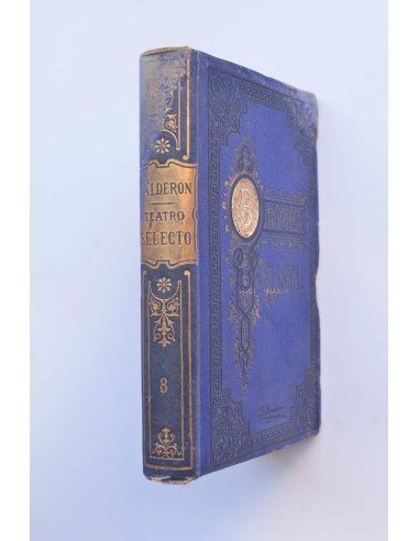 Teatro selecto de Calderón de la Barca. Tomo...