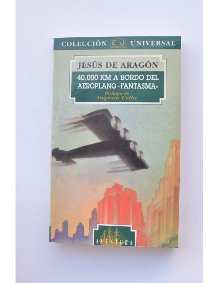 40.000 Kilómetros a bordo del aeroplano Fantasma