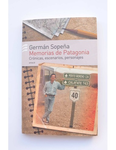 Memorias de Patagonia. Crónicas, escenarios, personajes