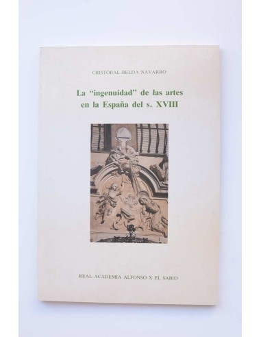 La ingenuidad de las artes en la España del s. XVIII