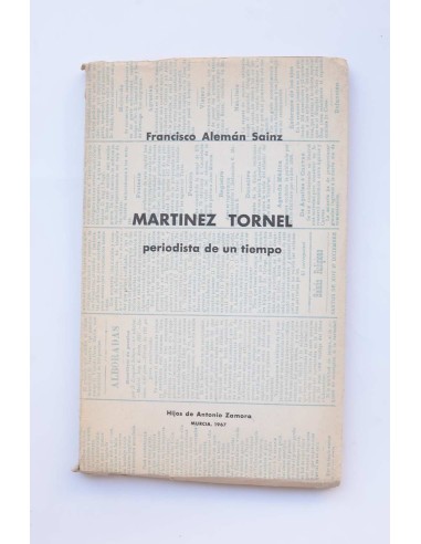 Martínez Tornel : periodista de un tiempo