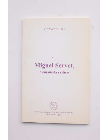 Miguel Servet, humanista crítico