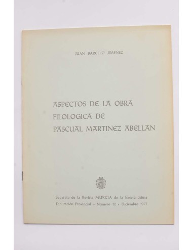 Aspectos de la obra filológica de Pascual Martínez Abellán