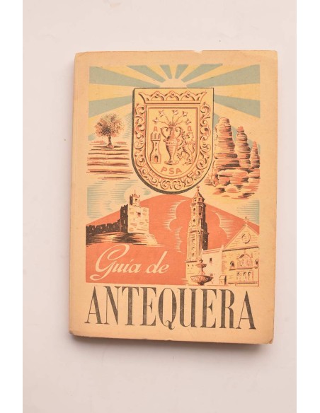 Guía de Antequera y su partido judicial