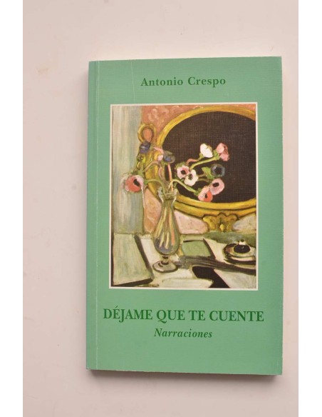 Déjame que te cuente. Narraciones