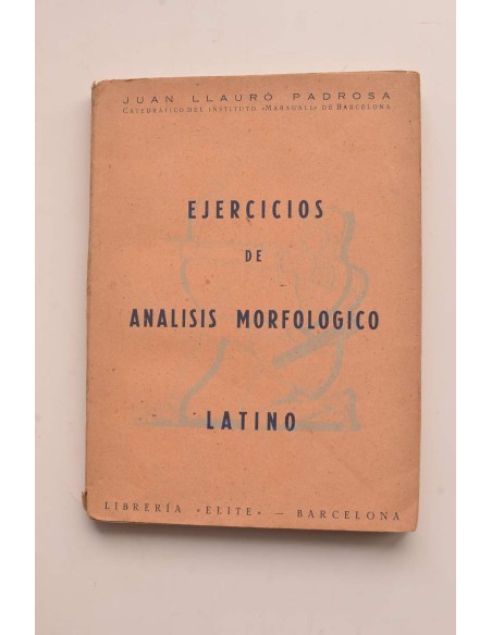 Ejercicios de análisis morfológico y sintáctico. Primer grado