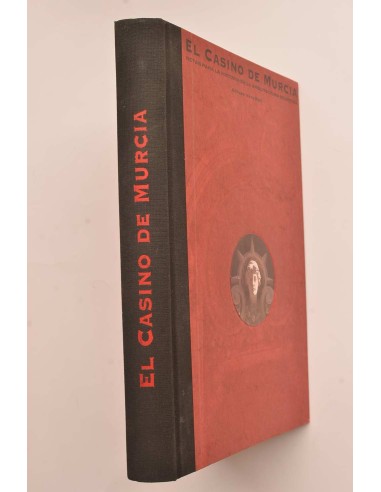 El casino de Murcia. Notas para la historia de...