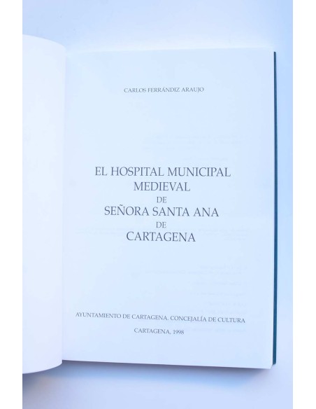 El hospital municipal medieval de Señora Santa Ana de Cartagena