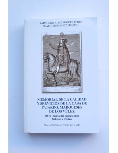 Memorial de la calidad y servicios de la Casa de Fajardo, marqueses de los Vélez