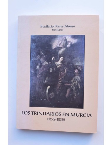 Los Trinitarios en Murcia (1272 - 1835)