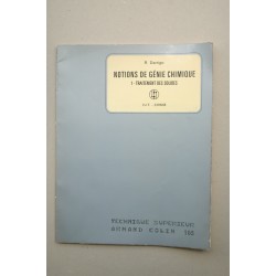 Notions de génie chimique. 1-Traitement des solides