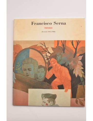 Francisco Serna. Pinturas. (periodo 1965 - 1988)