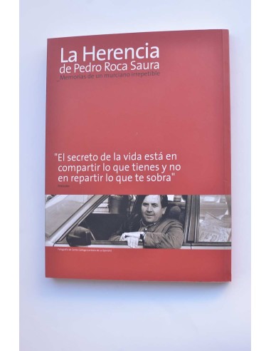 La herencia de Pedro Roca Saura. Memorias de un...