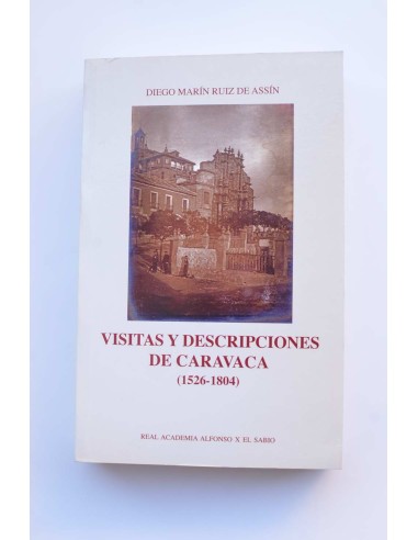 Visitas y descripciones de Caravaca (1526 - 1804)