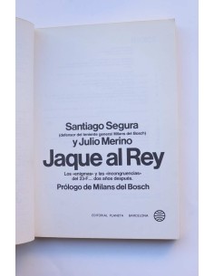 Jaque al Rey. Los enigmas y las incongruencias del 23F...... 2