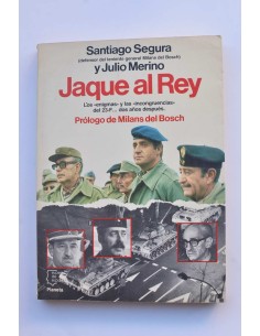 Jaque al Rey. Los enigmas y las incongruencias del 23F......