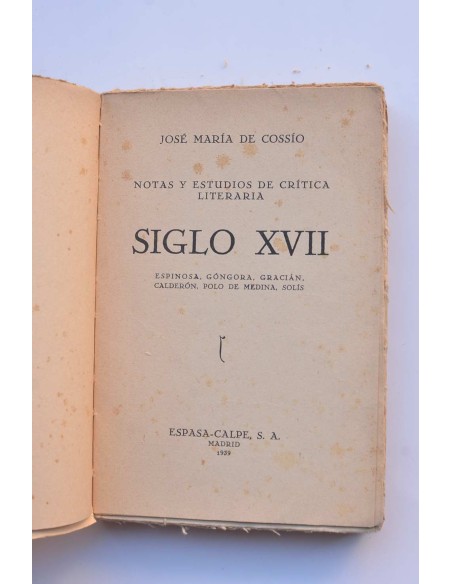 Notas y estudios de crítica literaria. Siglo XVII. Espinosa, Góngora, Gracián, Polo de Medina, Solís