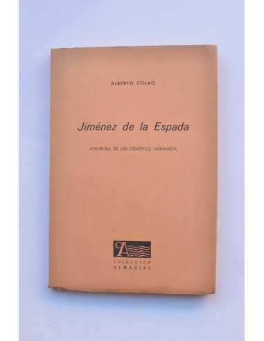 Jiménez de la Espada. Aventura de un científico hispanista